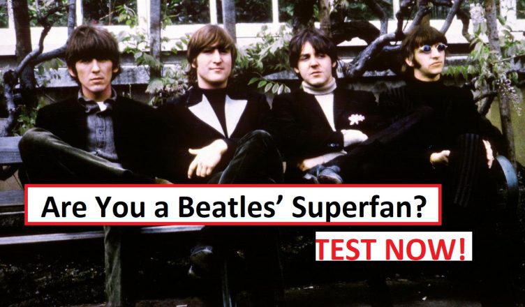 The Beatles Quiz Are You a Beatles Superfan