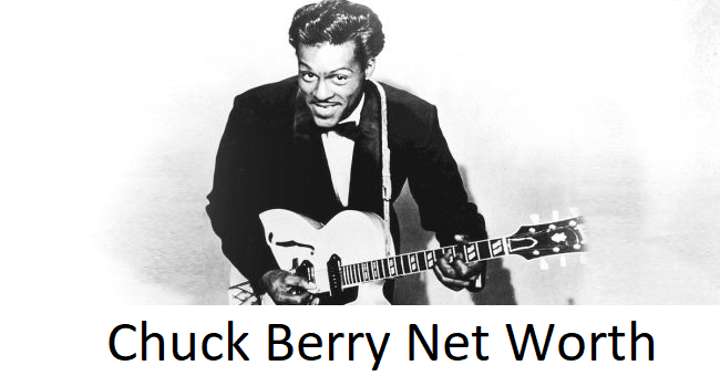 Chuck Berry Net Worth