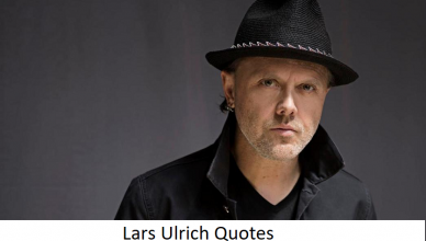 Lars Ulrich Quotes