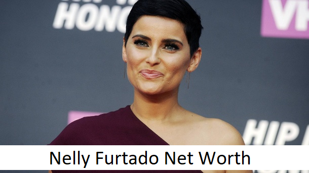 Nelly Furtado Net Worth