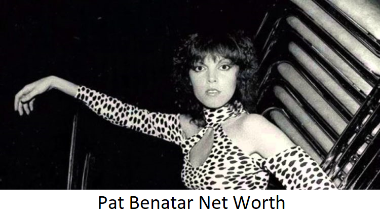 Pat Benatar Net Worth