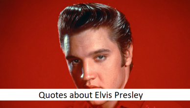 Quotes about Elvis Presley